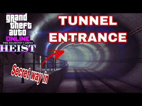 casino heist tunnel